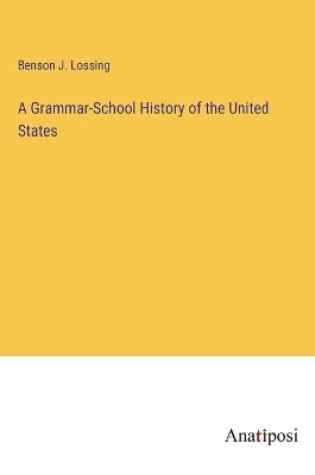 Cover of A Grammar-School History of the United States