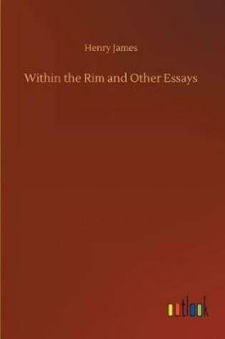 Cover of Within the Rim and Other Essays