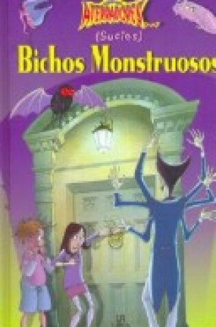 Cover of Sucios Bichos Monstruosos