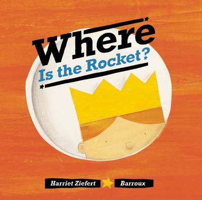 Book cover for Where Is the Rocket?