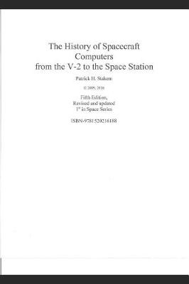 Cover of The History of Spacecraft Computers from the V-2 to the Space Station