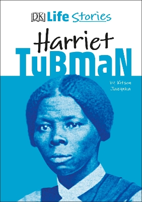 Cover of DK Life Stories Harriet Tubman