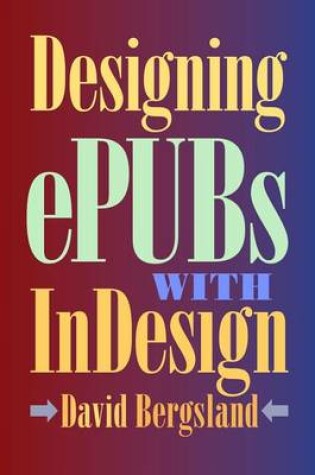 Cover of Designing ePUBs With InDesign