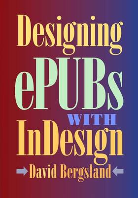 Book cover for Designing ePUBs With InDesign