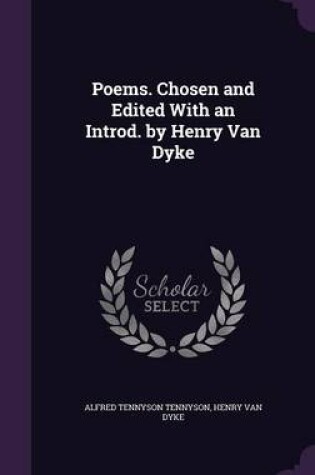 Cover of Poems. Chosen and Edited with an Introd. by Henry Van Dyke