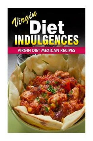 Cover of Virgin Diet Mexican Recipes