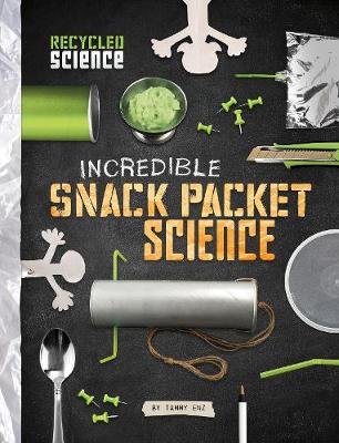 Book cover for Incredible Snack Packet Science