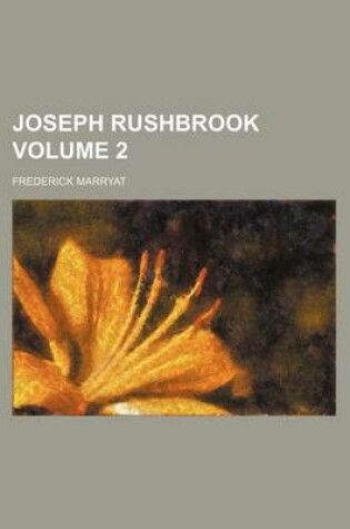 Cover of Joseph Rushbrook Volume 2