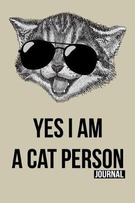 Book cover for Yes I Am a Cat Person Journal