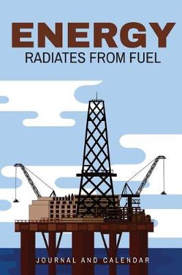 Book cover for Energy Radiates from Fuel