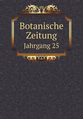 Book cover for Botanische Zeitung Jahrgang 25