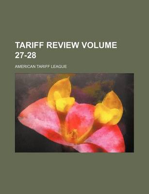 Book cover for Tariff Review Volume 27-28