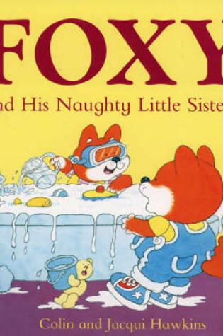 Cover of Foxy and His Naughty Little Sister