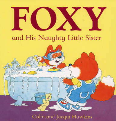 Book cover for Foxy and His Naughty Little Sister