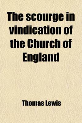 Book cover for The Scourge in Vindication of the Church of England