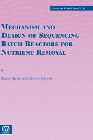 Cover of Mechanism and Design of Sequencing Batch Reactors for Nutrient Removal