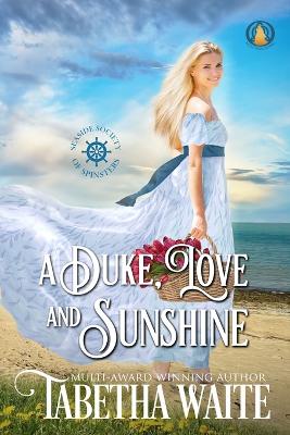 Book cover for A Duke, Love & Sunshine