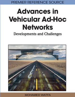 Book cover for Advances in Vehicular Ad-Hoc Networks: Developments and Challenges