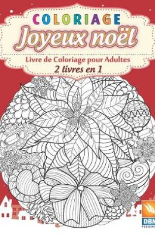 Cover of Coloriage - Joyeux noël - 2 livres en 1