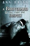 Book cover for A Bodyguard in Jail, Part One, Suspect