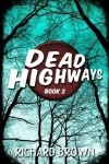 Book cover for Dead Highways (Book 2)