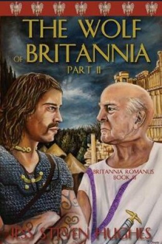 Cover of The Wolf of Britannia Part II