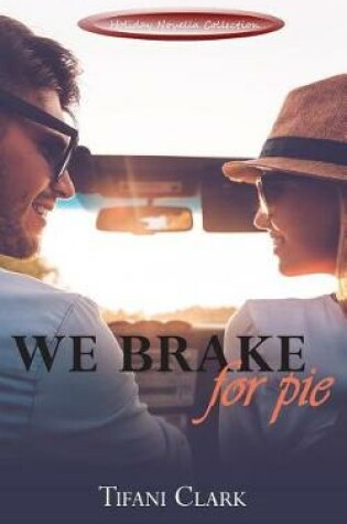 Cover of We Brake for Pie