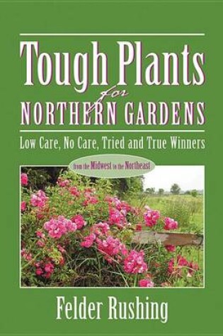 Cover of Tough Plants for Northern Gardens