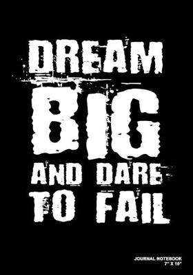 Book cover for Dream Big And Dare To Fail