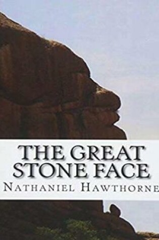 Cover of The Great Stone Face (Annotated)