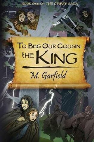 Cover of To Beg Our Cousin--The King