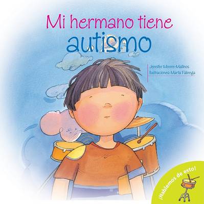 Cover of Mi Hermano Tiene Autismo