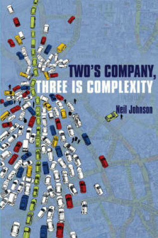 Cover of Two's Company, Three is Complexity