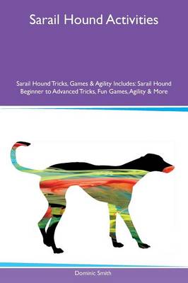 Book cover for Sarail Hound Activities Sarail Hound Tricks, Games & Agility Includes