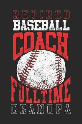 Cover of Retired Baseball Coach Full Time Grandpa