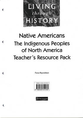 Cover of Living Through History: Core Teacher's Resource Pack. Native Americans