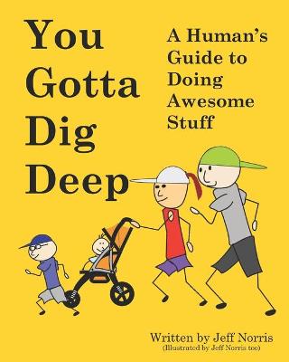 Book cover for You Gotta Dig Deep