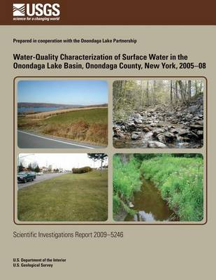 Book cover for Water-Quality Characterization of Surface Water in the Onondaga Lake Basin, Onondaga County, New York, 2005-08