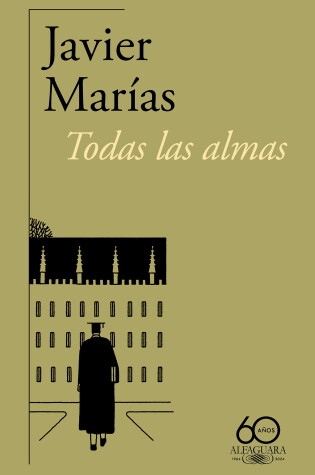 Cover of Todas las almas(60 aniversario de Alfaguara) / All Souls