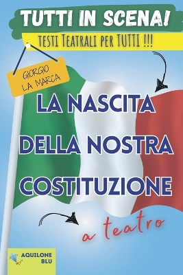 Cover of La nascita della nostra Costituzione