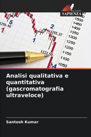 Cover of Analisi qualitativa e quantitativa (gascromatografia ultraveloce)