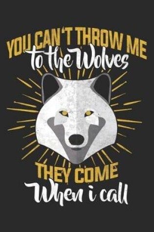 Cover of You Can't Throw Me To The Wolves