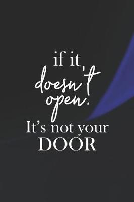 Book cover for If It Doesn T Open. It S Not Your Door