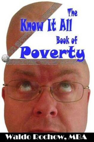 Cover of The Know It All Book of Poverty