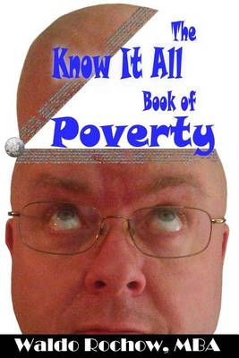 Cover of The Know It All Book of Poverty