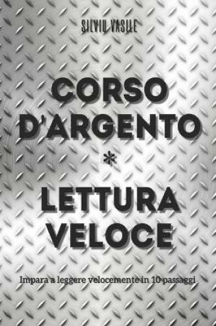Cover of Corso d'Argento * Lettura Veloce