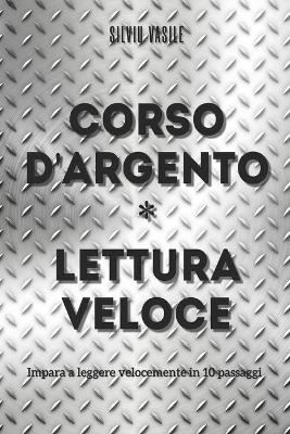 Book cover for Corso d'Argento * Lettura Veloce