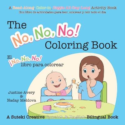 Cover of The No, No, No! Coloring Book / El �No No No! libro para colorear