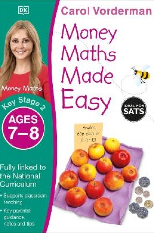 Cover of Money Maths Made Easy: Beginner, Ages 7-8 (Key Stage 2)