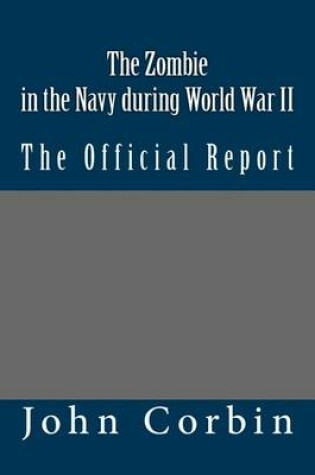 Cover of The Zombie in the Navy during World War II